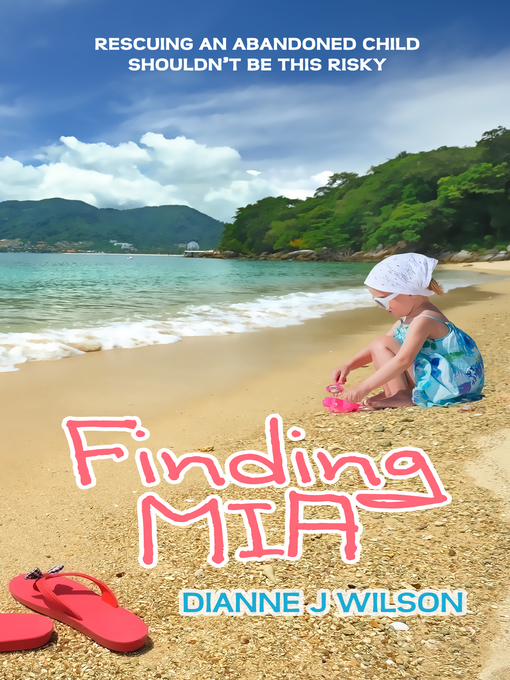 Title details for Finding Mia by Dianne J. Wilson - Available